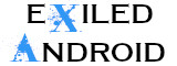 Exiled Android